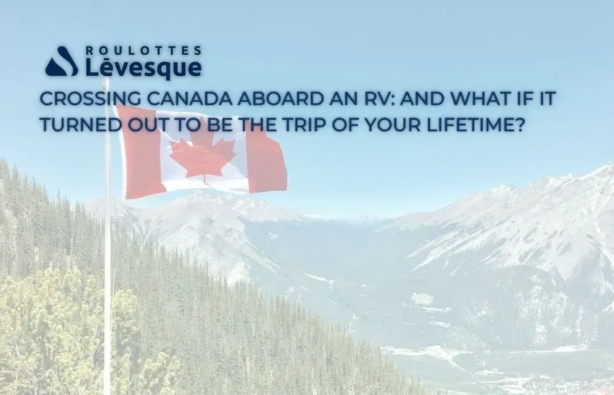 Crossing Canada by RV: The Trip of a Lifetime alt