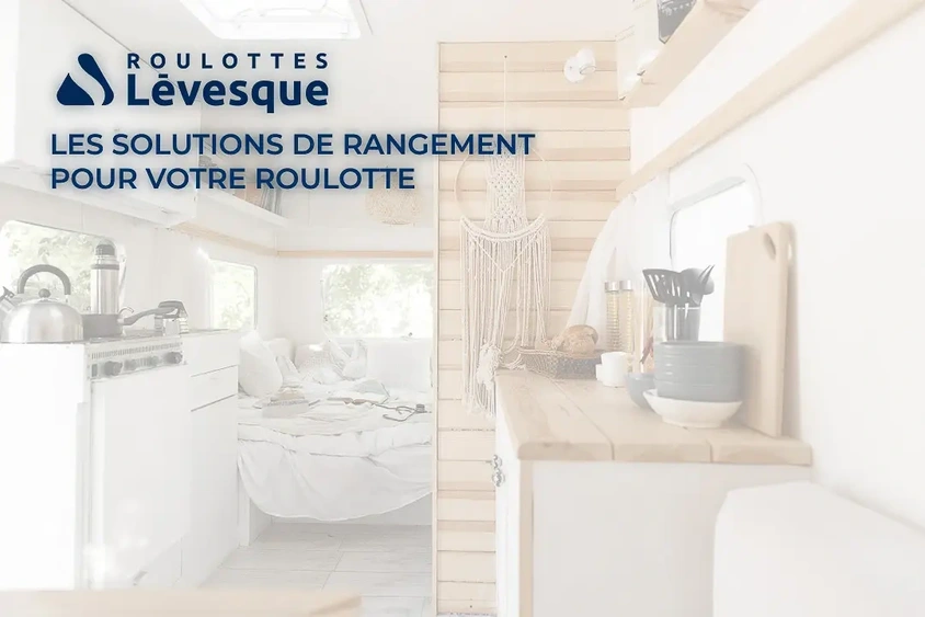 Les solutions de rangement pour votre roulotte alt