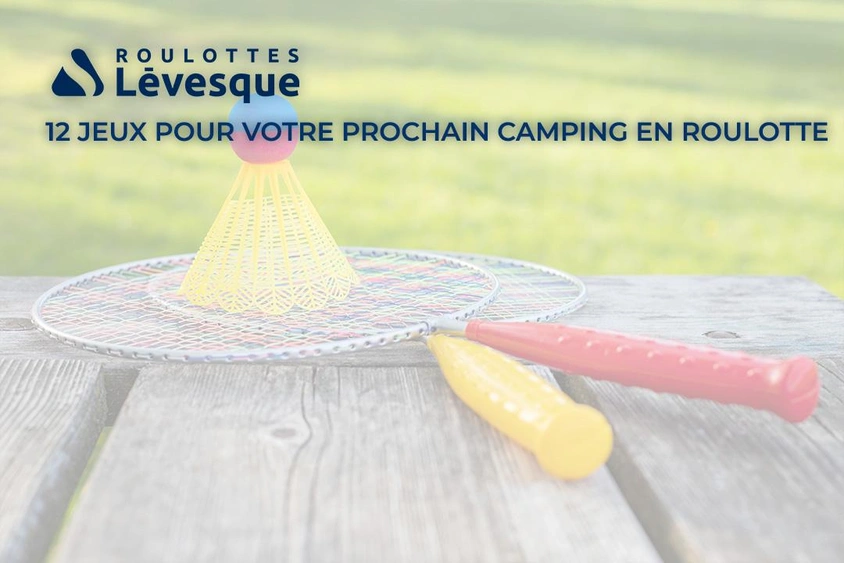 12 jeux pour votre prochain camping en roulotte alt