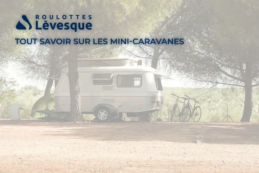 Tout savoir sur les mini-caravanes alt