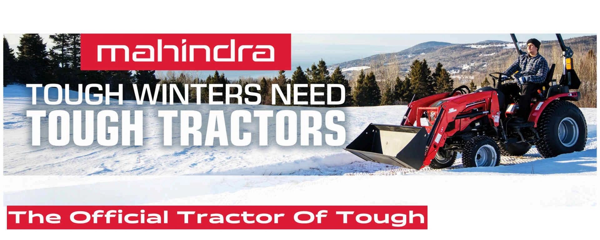 Mahindra Tough Winters Need Tough Tractors alt