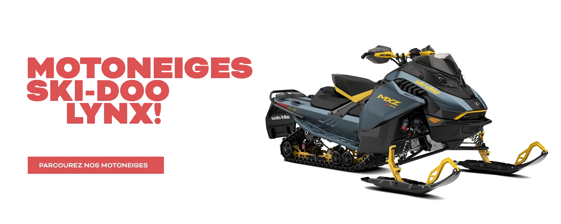 Découvrez notre vaste choix demotoneiges Ski-Doo et Lynx! alt