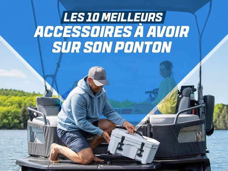 Quels sont les 10 meilleurs accessoires à avoir sur son ponton alt
