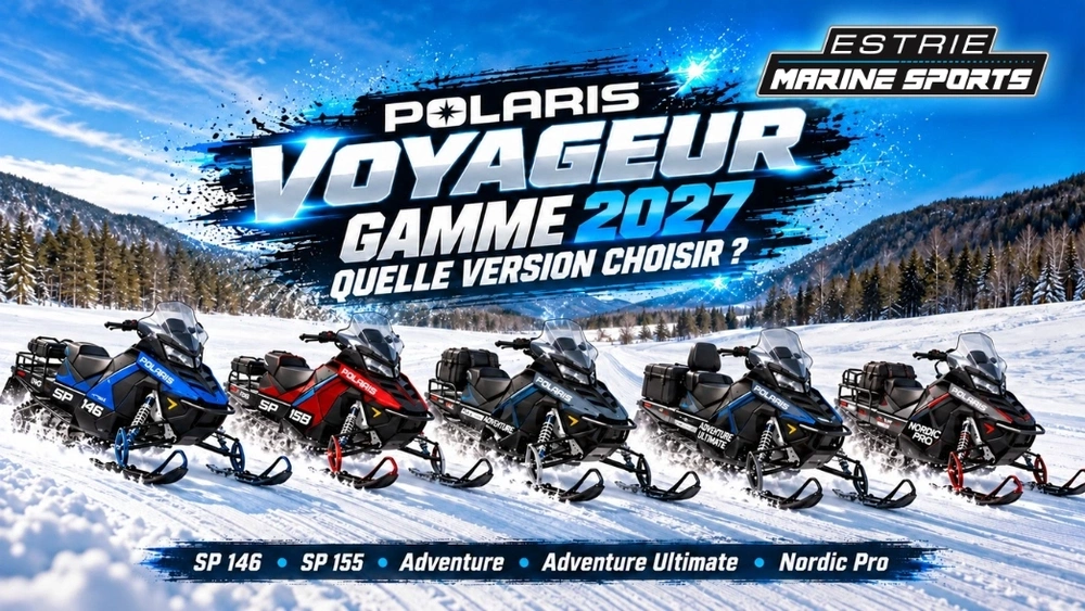 Gamme Polaris Voyageur : quelle version choisir ? alt