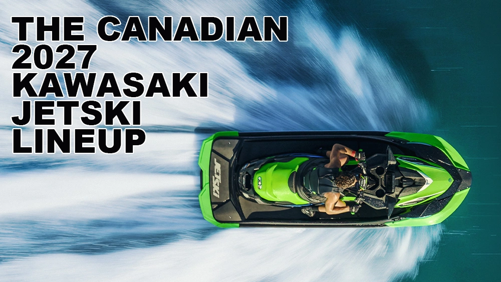 The Canadian 2027 Kawasaki Jet Ski Lineup: Three Major Announcements!