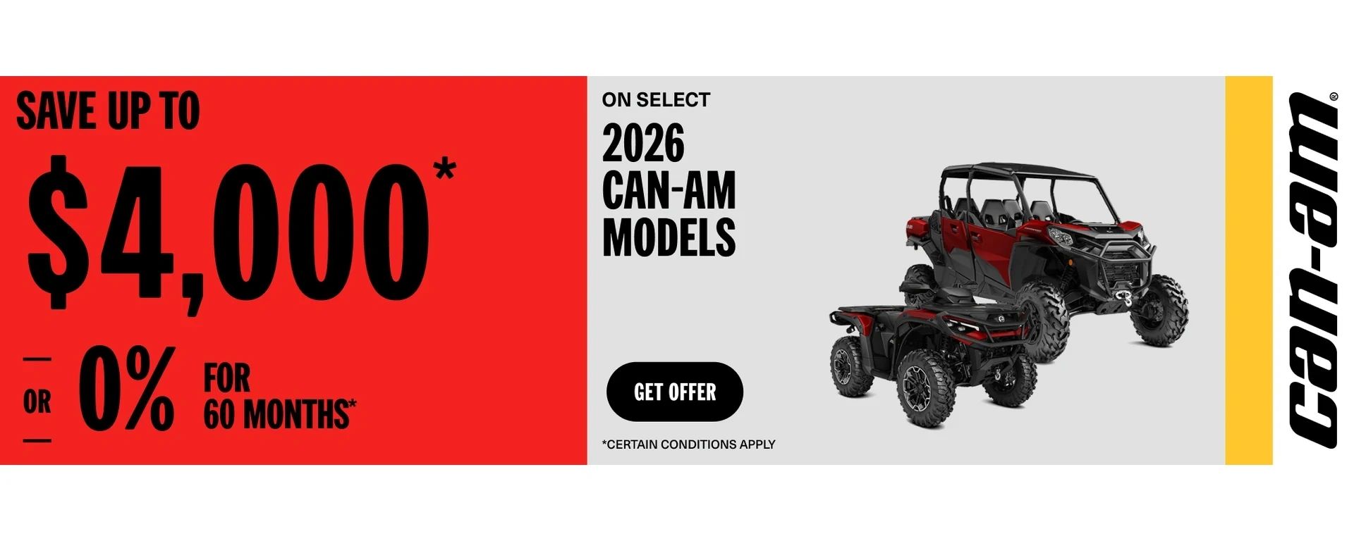 Save up to $4,000 or 0% for 60 months on select 2026 Can-Am models alt