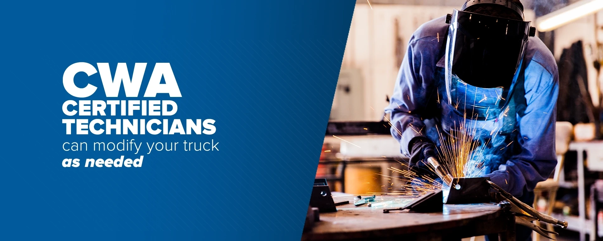 CWA certified techncians can modify your truck as needed