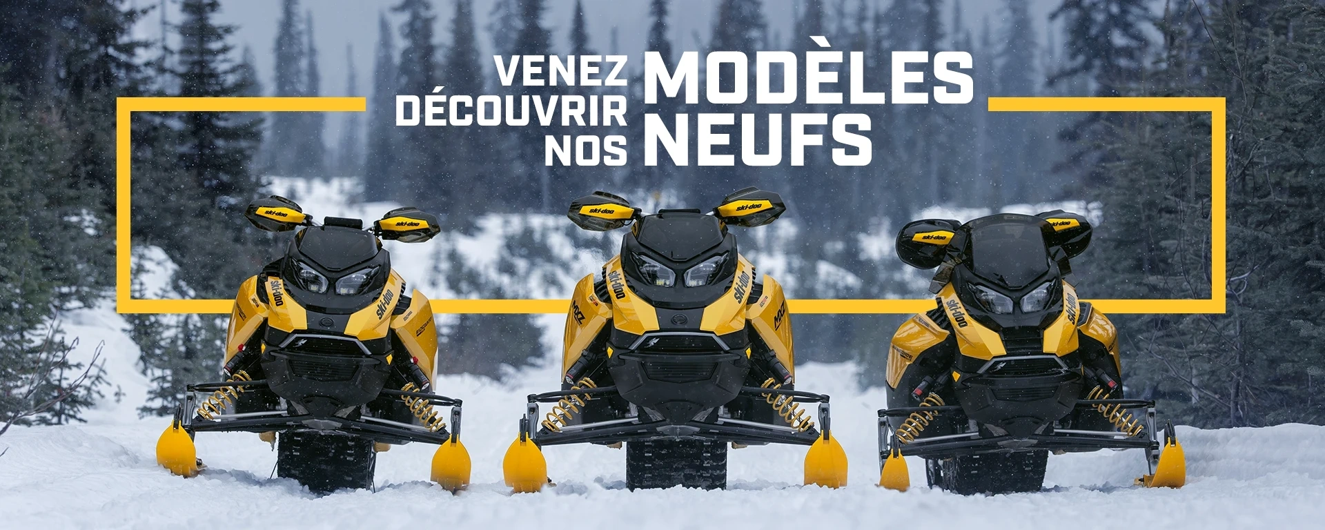 Venez découvrir nos modèles neufs
