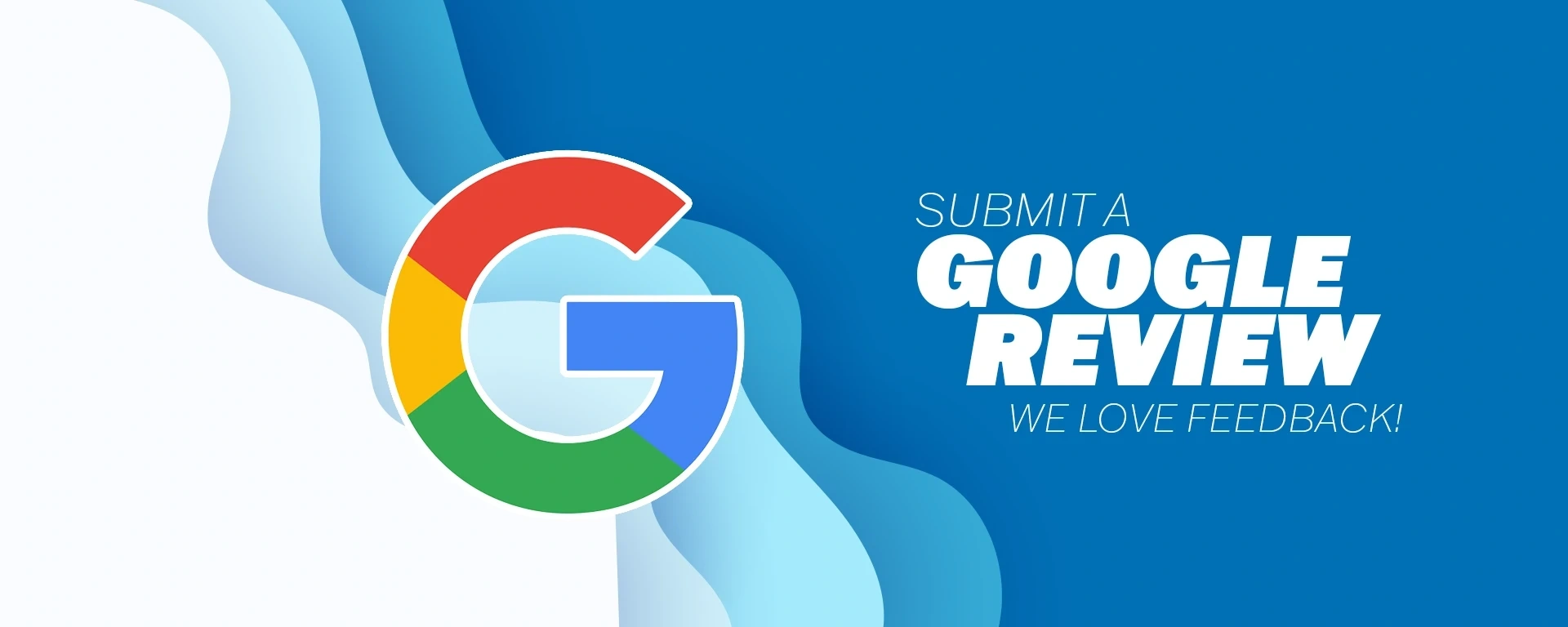 We love feedback, share it now