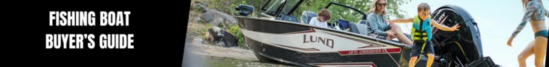 Ultimate Fishing Boat Buyer's Guide