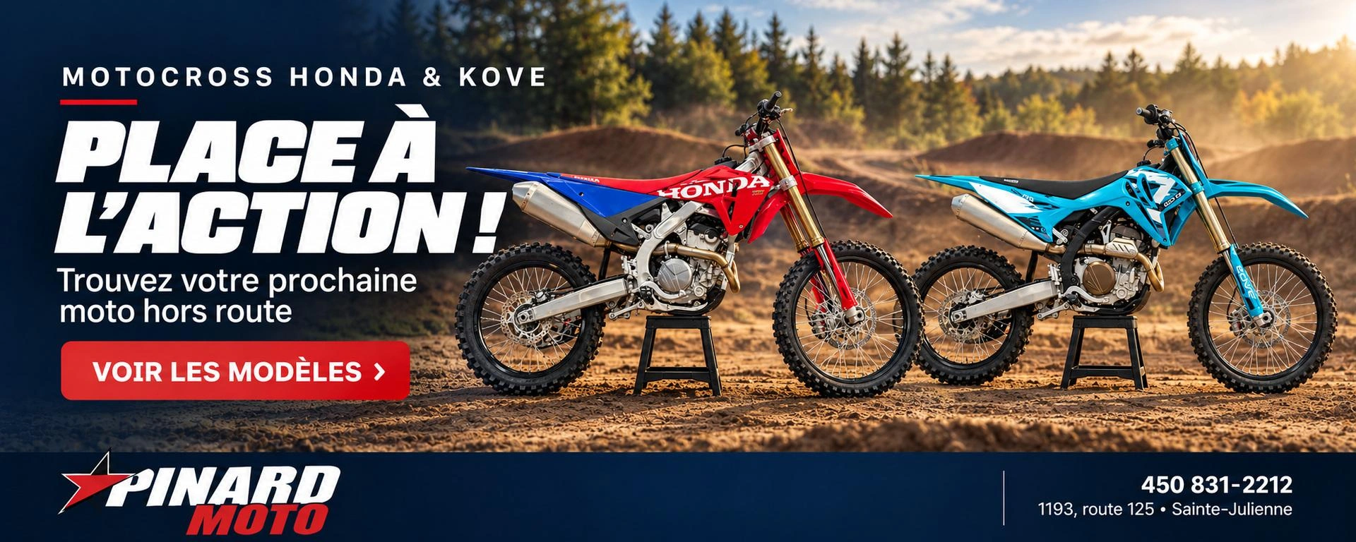 Place à l’action! Découvrez nos motocross Honda et KOVE chez Pinard Moto.
