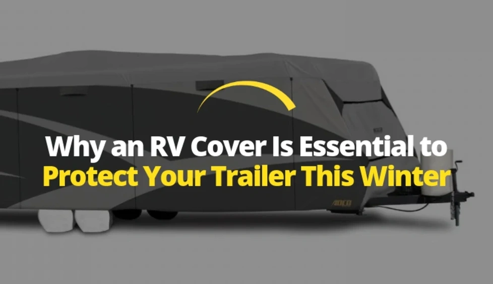 Why an RV Cover Is Essential to Protect Your Trailer This Winter alt