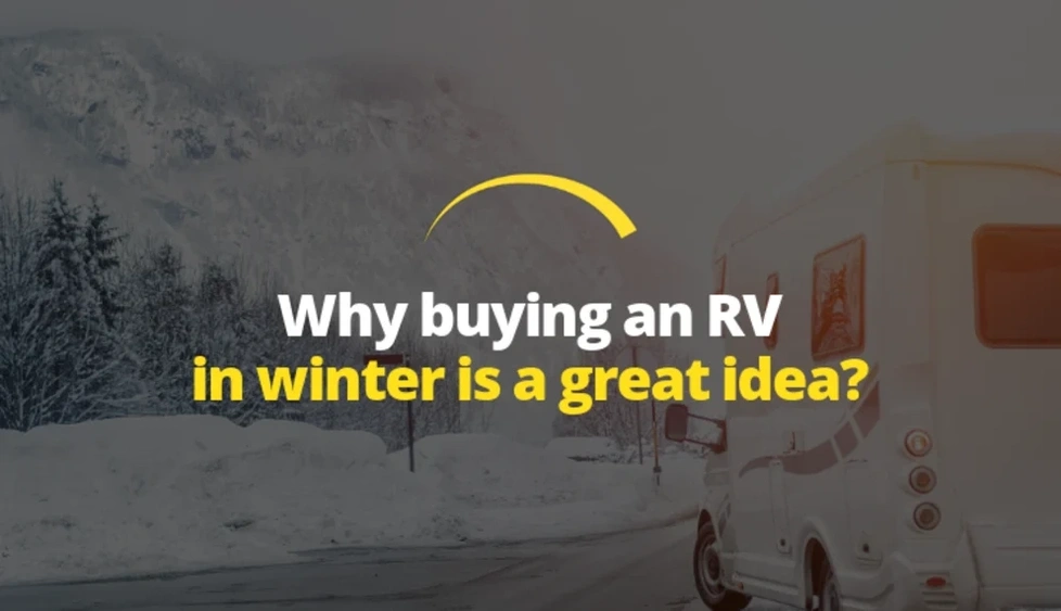 Why Buying an RV in Winter is a Great Idea? alt