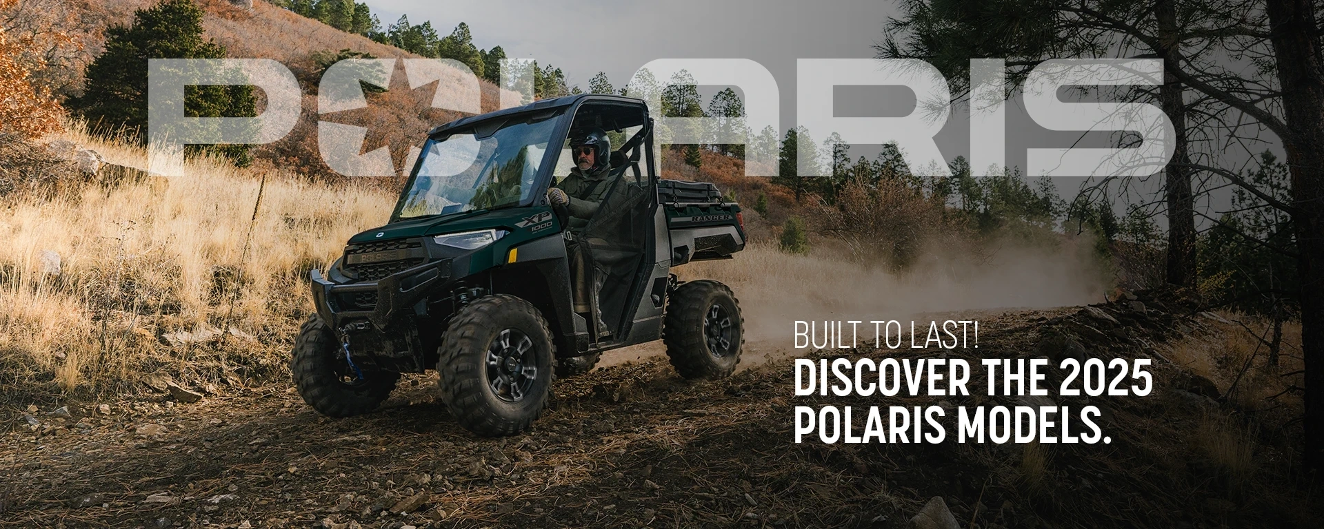 Built to last! Discover the 2025 Polaris models. alt