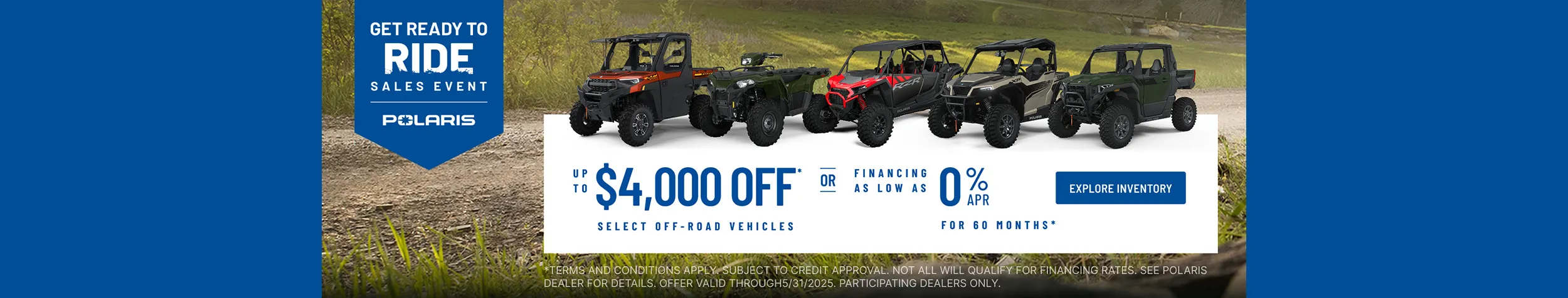 Polaris UTVs and ATVs on sale up to $4000 Off Select Off-Road Vehicles Financing as Low as 0% for 60 months. 