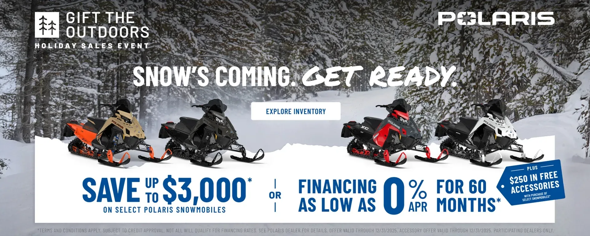 Polaris Snowmobiles is offering financing as low as 0% got 60 months OR up to $3,000 off on select snowmobiles for Holiday Sales Event - Gift the Outdoors. alt