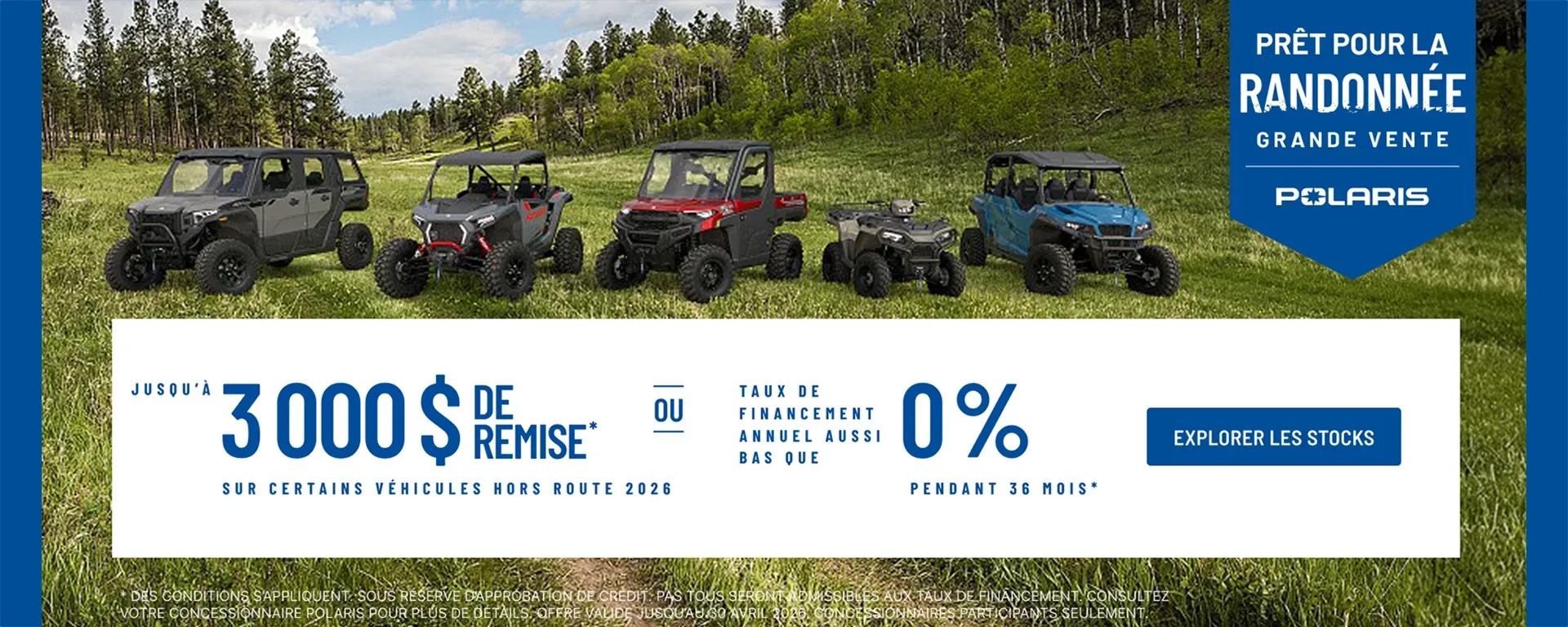 UTV et VTT Polaris en promotion avec jusqu'à 3 000 $ de rabais sur certains véhicules tout-terrain 2026 Financement à partir de 0 % pour 60 mois. alt