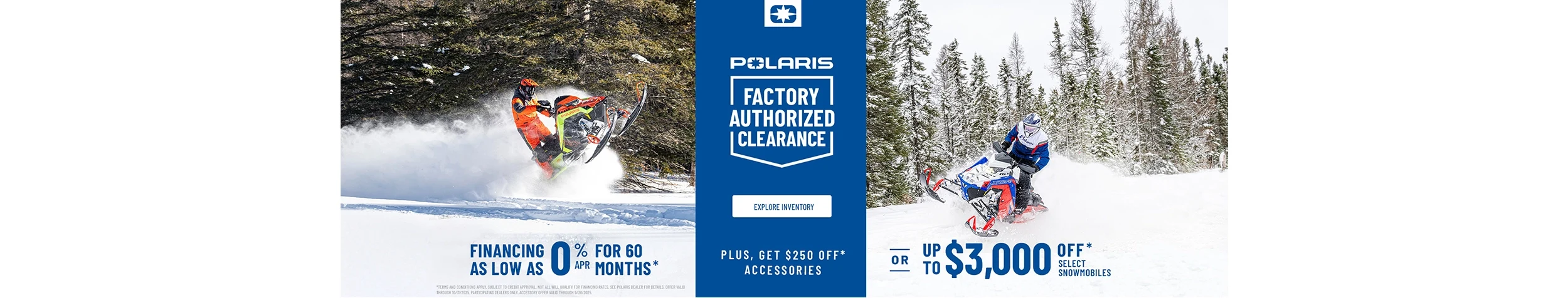 Polaris Snowmobiles is offering financing as low as 0% got 60 months OR up to $3,000 off on select snowmobiles for Factory Authorized Clearance sales event.