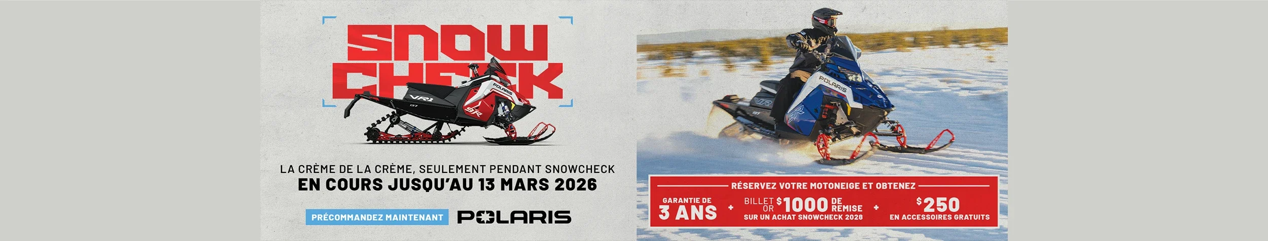 Polaris Snowmobiles offre une garantie de 3 ans et un billet doré de 1 000 $ pour un Snowcheck 2028 lors de l'achat d'une motoneige Polaris 2027 pendant le SnowCheck, uniquement du 17 février au 13 mars 2026.