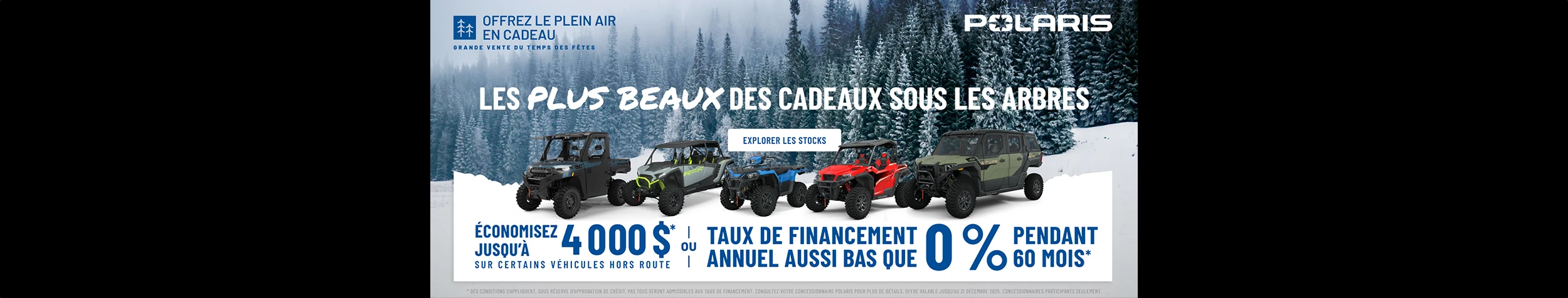 4 000 $ de remise sur certains véhicules hors route. Taux de financement aussi bas que 0% pendant 60 mois.