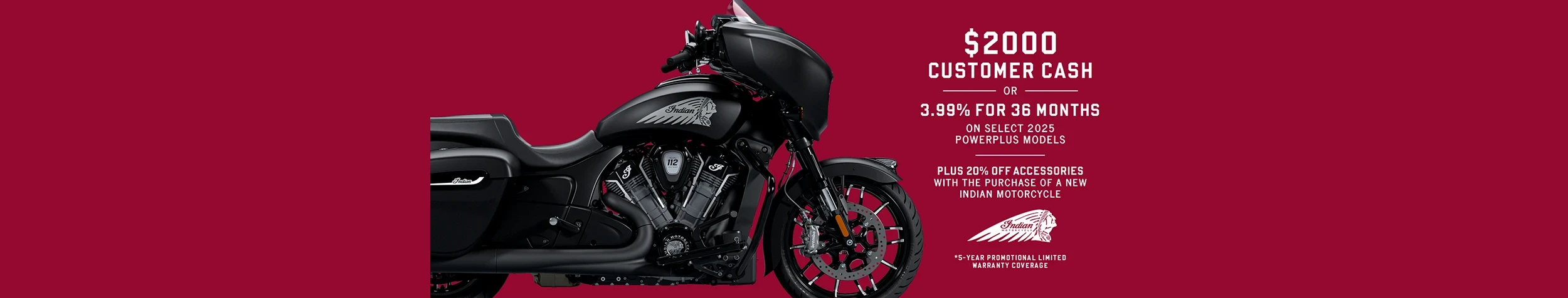 Promotion: Get up to $2000 Customer Cash or 3.99% for 36 months on select 2025 PowerPlus Models