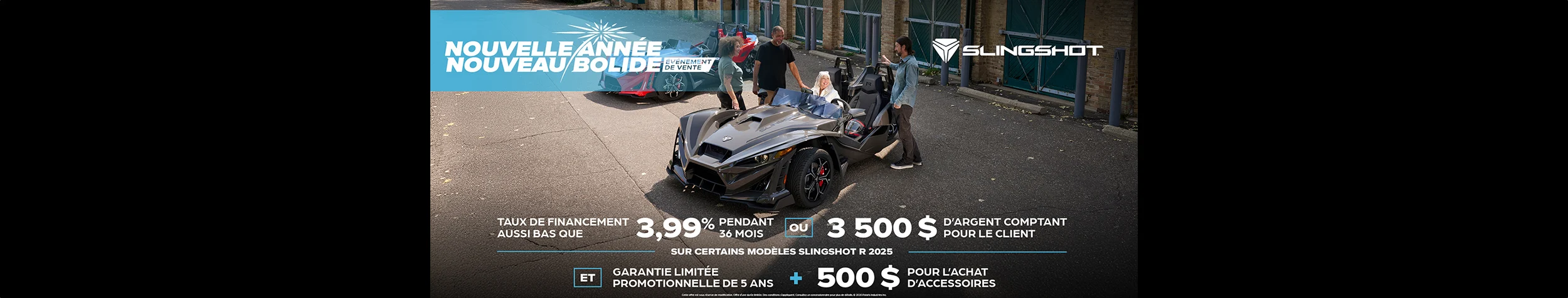 3 500 $ en argent comptant ou offre de financement pour les modèles Slingshot R