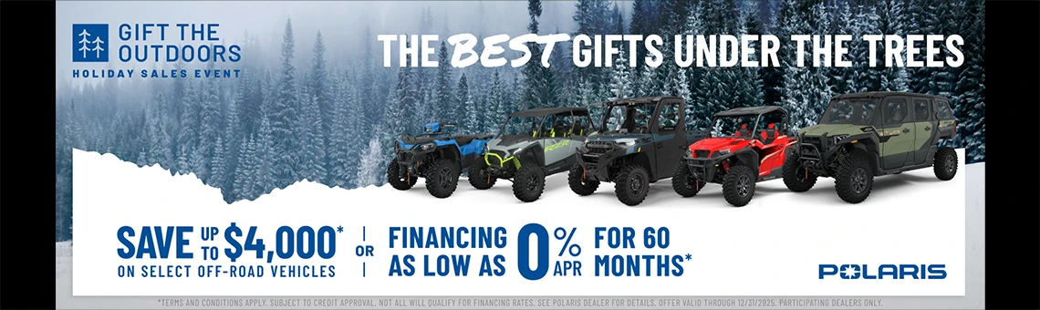Polaris UTVs and ATVs on sale up to $4000 Off Select Off-Road Vehicles Financing as Low as 0% for 60 months.
