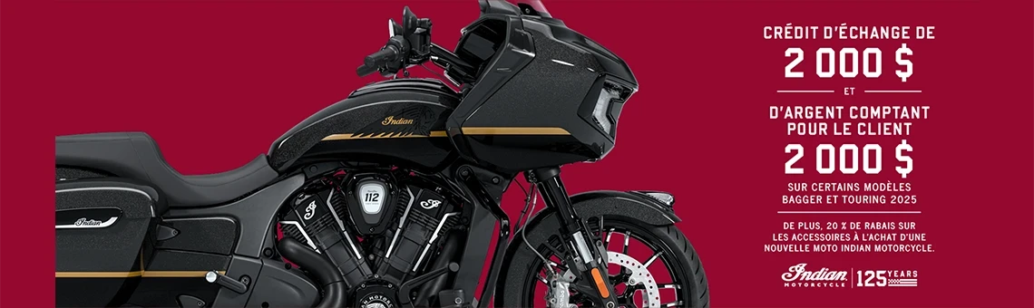 Obtenez jusqu'à 2 000 $ en remise client et 2 000 $ en crédit de reprise sur une sélection de nouveaux modèles Bagger et Touring 2025. De plus, bénéficiez de 20% de réduction sur les accessoires à l'achat d'une nouvelle moto Indian.
