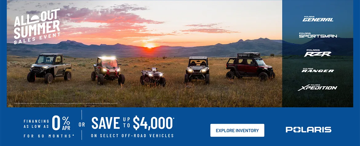 Polaris UTVs and ATVs on sale up to $4000 Off Select Off-Road Vehicles Financing as Low as 0% for 60 months.