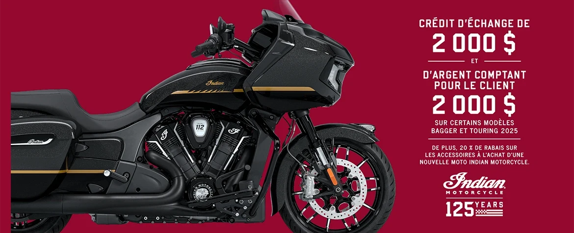 Obtenez jusqu'à 2 000 $ en remise client et 2 000 $ en crédit de reprise sur une sélection de nouveaux modèles Bagger et Touring 2025. De plus, bénéficiez de 20% de réduction sur les accessoires à l'achat d'une nouvelle moto Indian.