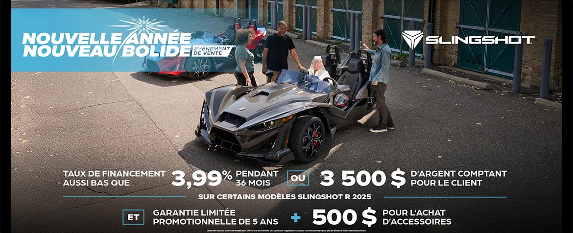 3 500 $ en argent comptant ou offre de financement pour les modèles Slingshot R