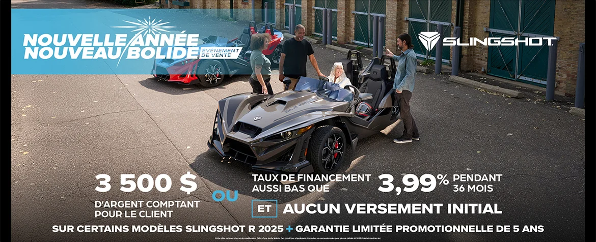 3 500 $ en argent comptant ou offre de financement pour les modèles Slingshot R