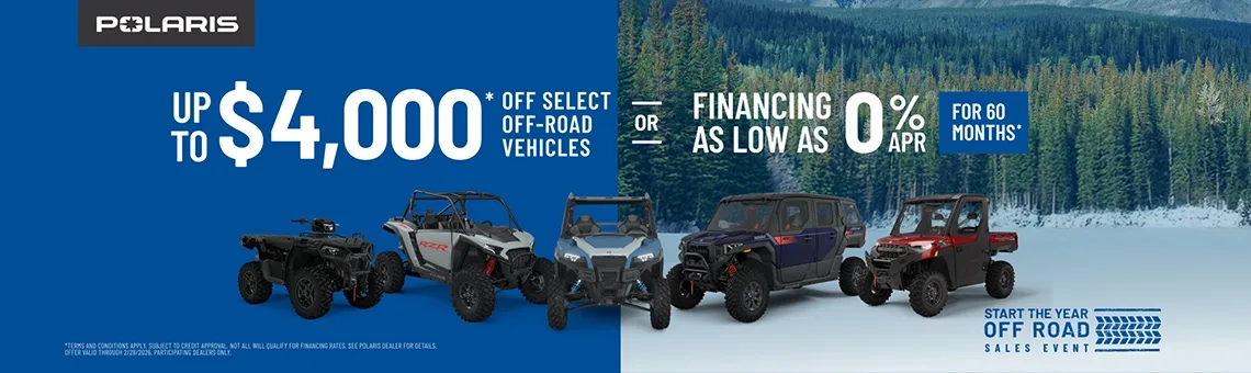 Polaris UTVs and ATVs on sale up to $4000 Off Select Off-Road Vehicles Financing as Low as 0% for 60 months.
