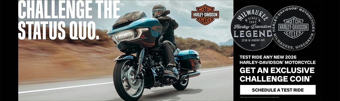 Test ride any new 2026 Harley-Davidson motorcycle, Get an exclusive Challenge Coin