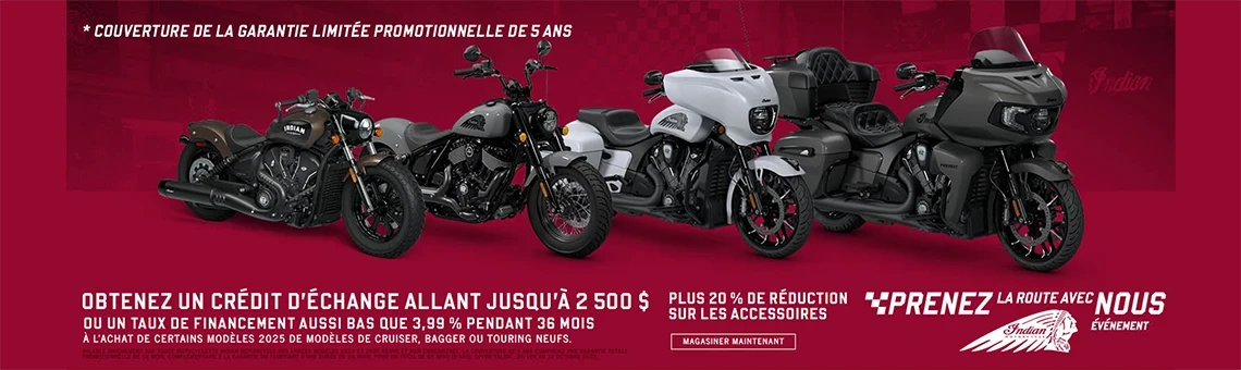 Obtenez jusqu’à 2 500 $ de crédit à l’échange ou un financement spécial sur certains nouveaux modèles Cruiser, Bagger et Touring 2025. De plus, profitez de 20 % de rabais sur les accessoires et d’une garantie promotionnelle limitée de 5 ans.