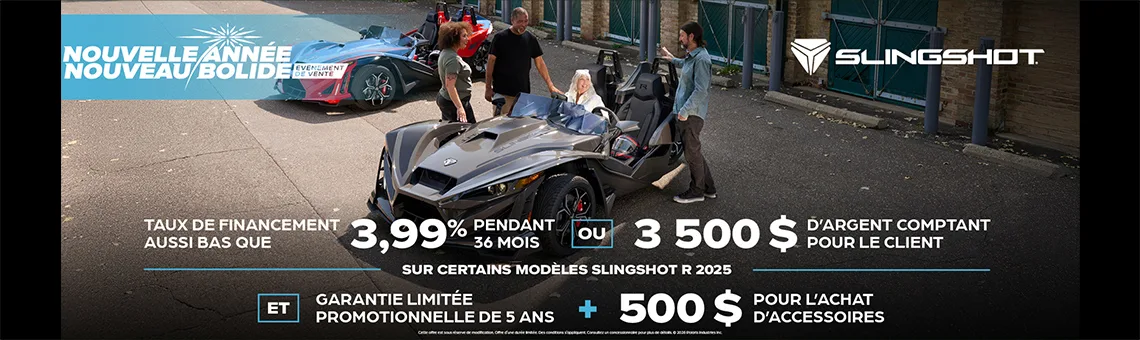 3 500 $ en argent comptant ou offre de financement pour les modèles Slingshot R